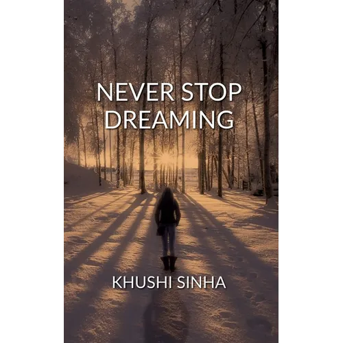Never Stop Dreaming - Paperback