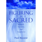 Figuring the Sacred - Paperback