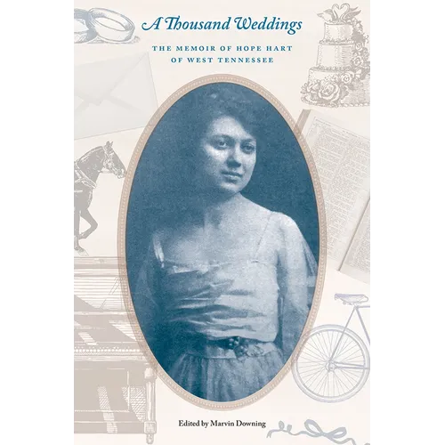 A Thousand Weddings: The Memoir of Hope Hart of West Tennessee - Paperback