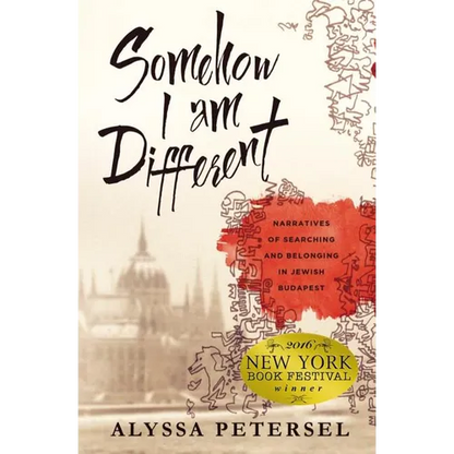 Somehow I Am Different: Narratives of Searching and Belonging in Jewish Budapest - Paperback