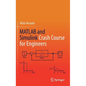 MATLAB and Simulink Crash Course for Engineers - Hardcover