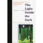 The Light Inside the Dark: Zen, Soul, and the Spiritual Life - Paperback