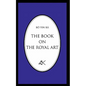 The Book on the Royal Art - Paperback