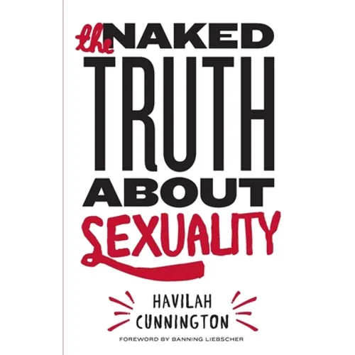 The Naked Truth About Sexuality - Paperback