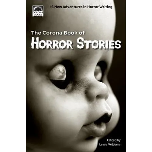 The Corona Book of Horror Stories: 16 New Adventures in Horror Writing - Paperback