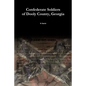 Confederate Soldiers of Dooly County, Georgia - Paperback