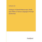 Catalogue of Splendid Manuscripts, Chiefly upon Vellum, in Various Languages of Europe and the East - Paperback