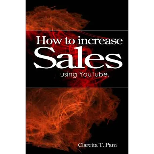 How to increase sales using YouTube. - Paperback