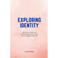 Exploring Identity: Reflections on Crossdressing and Male Feminization - Paperback