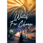 Watch For Change - Paperback