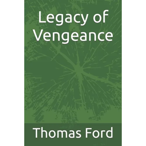 Legacy of Vengeance - Paperback