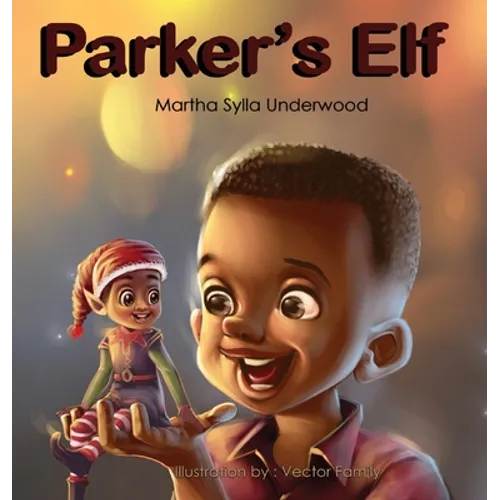 Parker's Elf: A book about managing emotions for boys - Hardcover