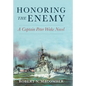 Honoring the Enemy: A Captain Peter Wake Novel - Paperback
