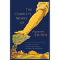The Complete Works of Florence Scovel Shinn: The Game of Life and How to Play It; Your Word Is Your Wand; The Secret Door to Success; and The Power of - Paperback