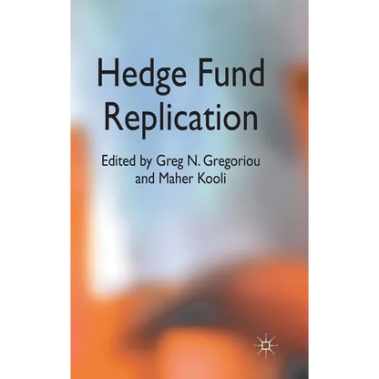 Hedge Fund Replication - Hardcover