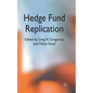 Hedge Fund Replication - Hardcover