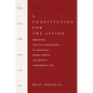 A Constitution for the Living: Imagining How Five Generations of Americans Would Rewrite the Nation's Fundamental Law - Hardcover