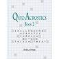 Quiz-Acrostics Book 2: Challenging Acrostic Puzzles with a Trivia Twist - Paperback