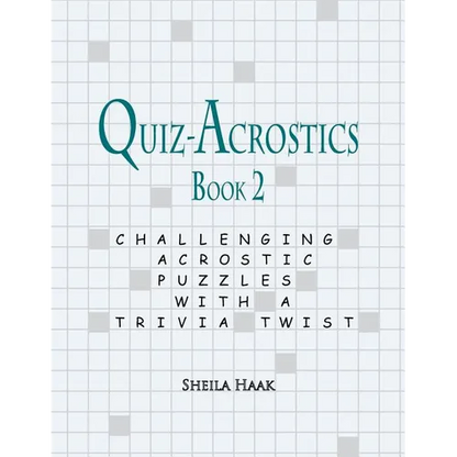 Quiz-Acrostics Book 2: Challenging Acrostic Puzzles with a Trivia Twist - Paperback
