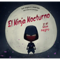 Ninja Nocturno Y El León Negro, El - Hardcover