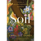 Soil: The Story of a Black Mother's Garden - Paperback