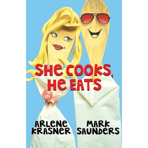 She Cooks, He Eats - Paperback