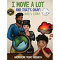 I Move A Lot and That's Okay: Axel's Story - Hardcover