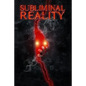 Subliminal Reality - Paperback