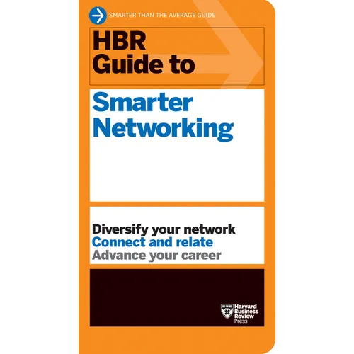 HBR Guide to Smarter Networking (HBR Guide Series) - Hardcover