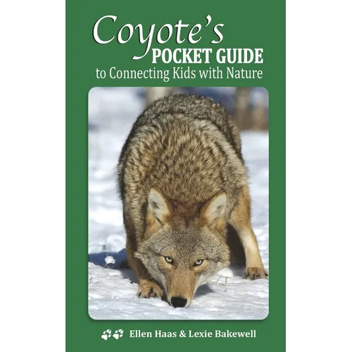 Coyote's Pocket Guide: To Connecting Kids with Nature - Paperback