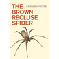 The Brown Recluse Spider - Paperback