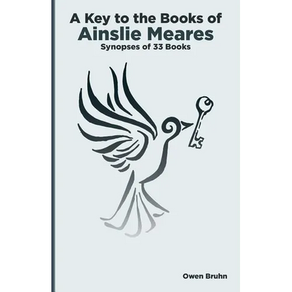 A Key To The Books Of Ainslie Meares: Synopses of 33 books - Paperback