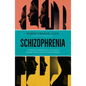 Schizophrenia: A Strengths Perspective; Life Lessons Learned from Living with Schizophrenia - Paperback