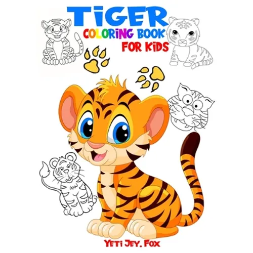 Tiger coloring book for kids: Tiger coloring book for kids 3-5-6-8 and 10 years - Paperback