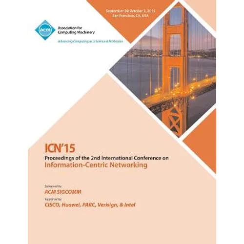 ICN 2015 2nd ACM Conference on Information -Centric Networking - Paperback