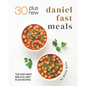 30 Plus New Daniel Fast Meals: The Very Best Biblical Diet Plan Recipes - Paperback