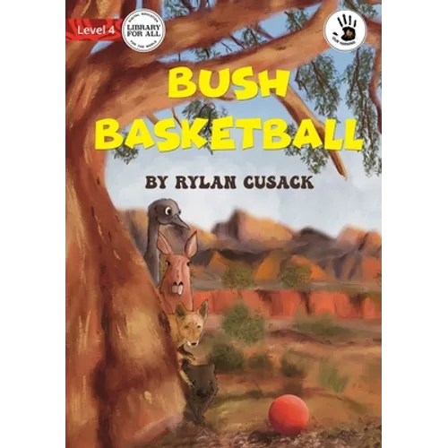 Bush Basketball - Our Yarning - Paperback