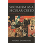 Socialism as a Secular Creed: A Modern Global History - Paperback