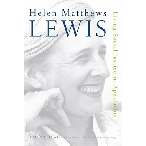Helen Matthews Lewis: Living Social Justice in Appalachia - Hardcover