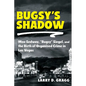 Bugsy's Shadow: Moe Sedway, Bugsy Siegel, and the Birth of Organized Crime in Las Vegas - Paperback