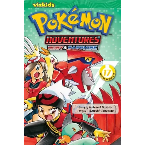 Pokémon Adventures (Ruby and Sapphire), Vol. 17 - Paperback