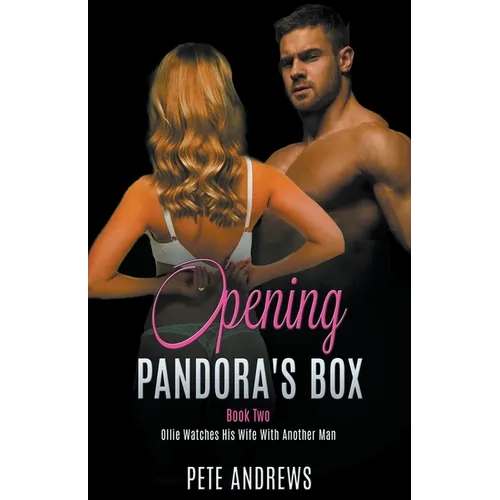 Opening Pandora's Box 2 - Ollie Watches His Wife With Another Man - Paperback