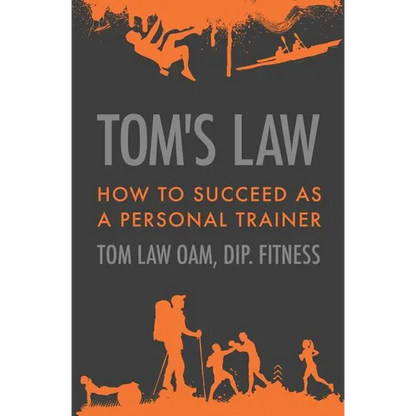 Tom's Law: How to Succeed as a Personal Trainer - Paperback