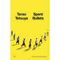 Spent Bullets - Hardcover