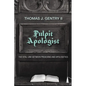 Pulpit Apologist: The Vital Link Between Preaching and Apologetics - Hardcover