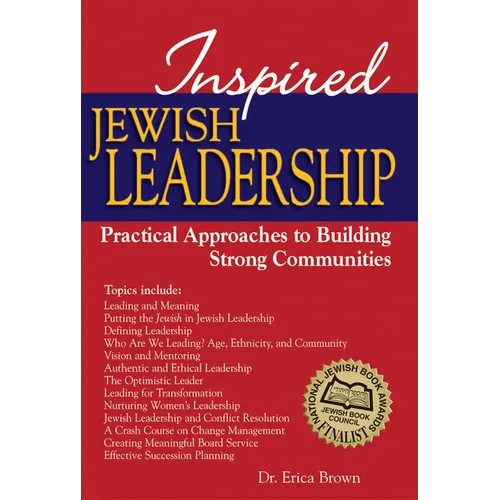 Inspired Jewish Leadership: Practical Approaches to Building Strong Communities - Hardcover