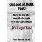 Get Out of Debt Fast: It's Legal Too! B&W version - Paperback