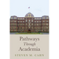 Pathways Through Academia - Paperback
