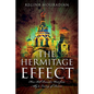 The Hermitage Effect: How Bill Browder Went from Ally to Enemy of Russia - Paperback
