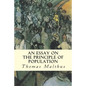 An Essay on the Principle of Population - Paperback